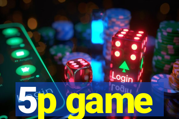 5p game